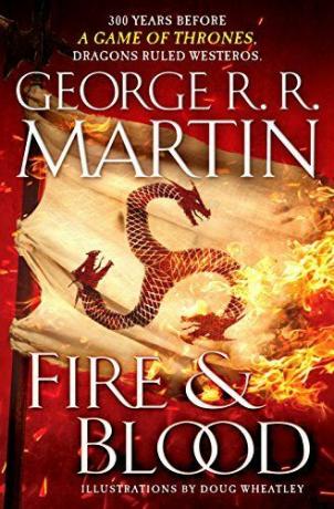 Ateş ve Kan: Taht Oyunları'ndan 300 Yıl Önce (Targaryen Tarihi) (Buz ve Ateşin Şarkısı)
